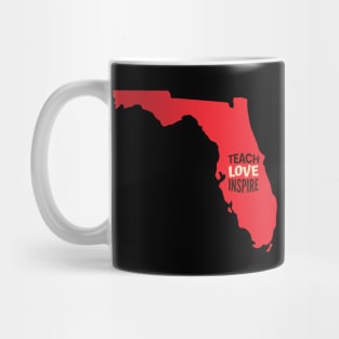 Florida Teacher Teach Love Inspire Mug